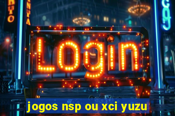 jogos nsp ou xci yuzu